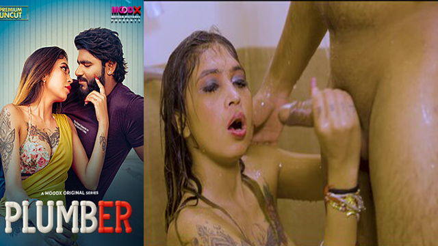 Plumber 2025 Uncut – Hot Moodx Series - Auntymaza.com