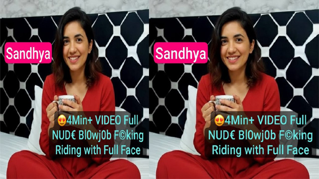 Sandhya Nri Instagram Model Full Nude – Blowjob Chudai Riding – With Full Face - Auntymaza.com