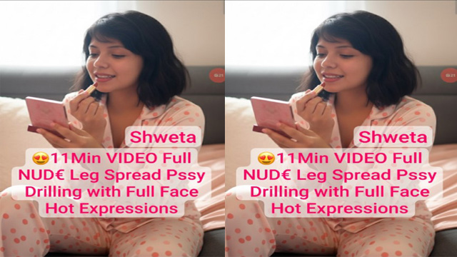 Shweta Beautiful Nri Model Most Exclusive Nude Leg – Spread Pssy Drilling – with Full Face Hot Expressions Video - Auntymaza.com