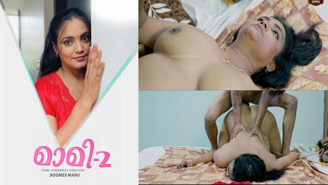 Maami 2 2025 Malayalam Hot Web Series – Boomex - Auntymaza.com